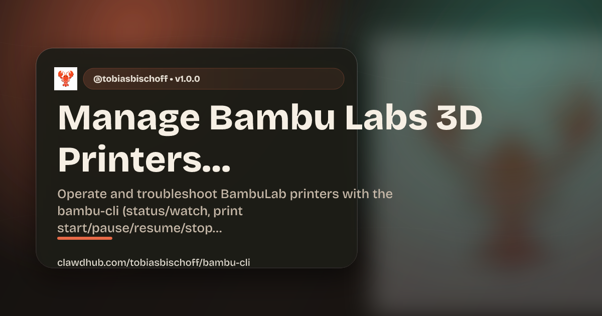 Bambu CLI skill on ClawHub